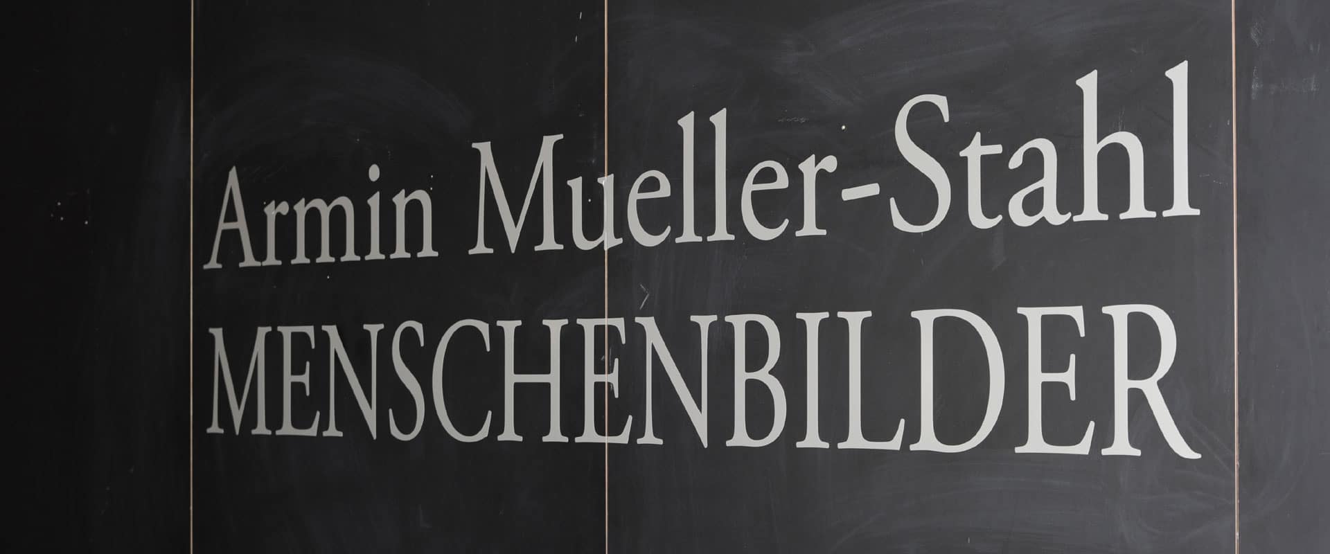 Armin Mueller Stahl Ausstellung 2013