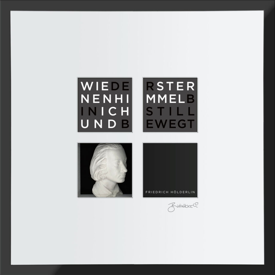 birkelbach-wortkunst3-zitatequadrate-bild-friedrich-hoelderlin-rahmen-schwarz-55-x-55-cm