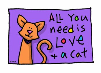 Ed Heck All you need is love and a cat