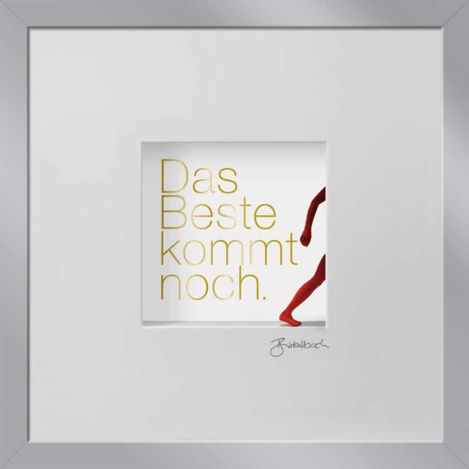 birkelbach-wortkunst3-schoene-momente-das-beste-kommt-noch-rahmen-silber