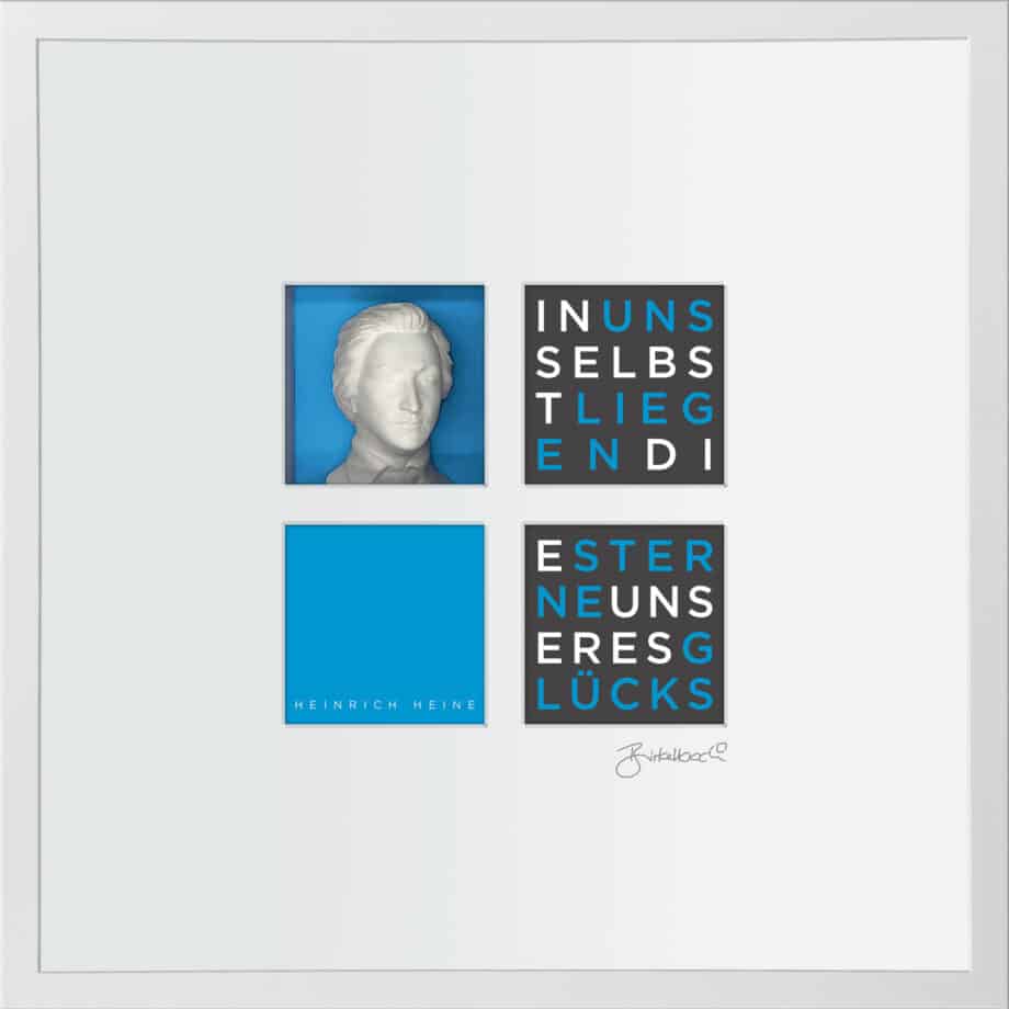 birkelbach-wortkunst3-zitatequadrate-bild-heinrich-heine-rahmen-weiss-55-x-55-cm