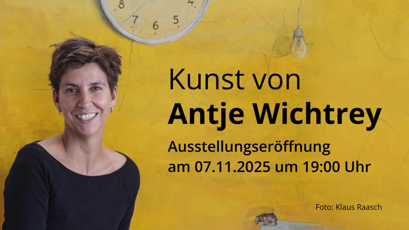 Einzigartige Kunst von Antje Wichtrey in der Galerie Hunold